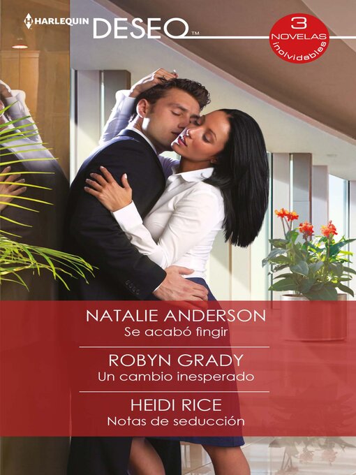 Title details for Se acabo fingir--Un cambio inesperado--Notas de seducción by Natalie Anderson - Available